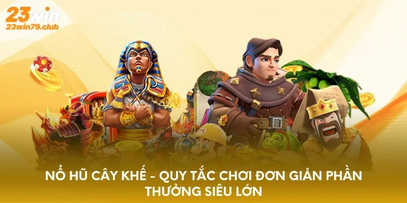 Nổ Hũ Cây Khế